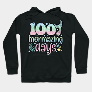 100th Day of School Kids Girls 100 Mermazing Days of School Hoodie